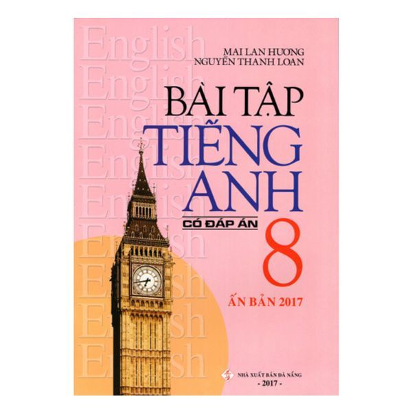 Bài Tập Tiếng Anh Lớp 8 (Có Đáp Án)