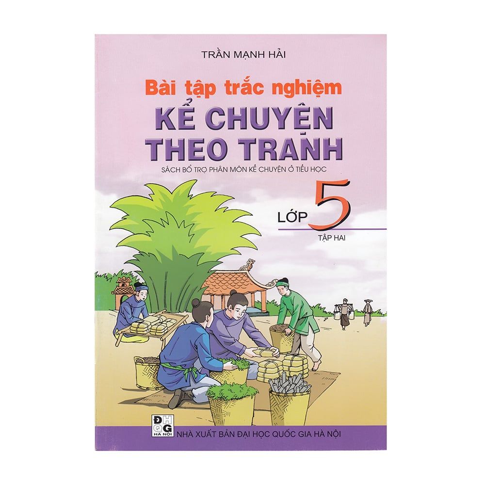 Bài Tập Trắc Nghiệm Kể Chuyện Theo Tranh Lớp 5 - Tập 2