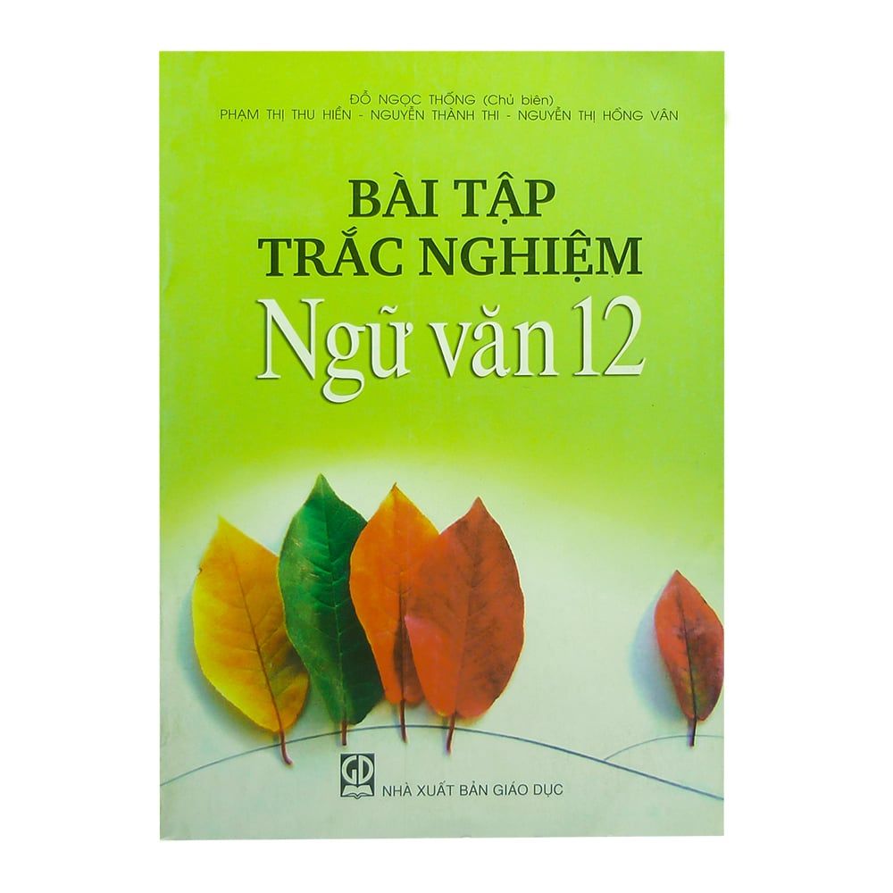 Bài Tập Trắc Nghiệm Ngữ Văn Lớp 12