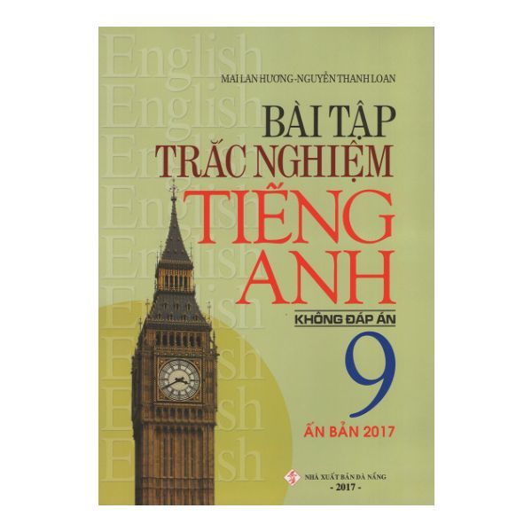 Bài Tập Trắc Nghiệm Tiếng Anh Lớp 9 (Không Đáp Án)