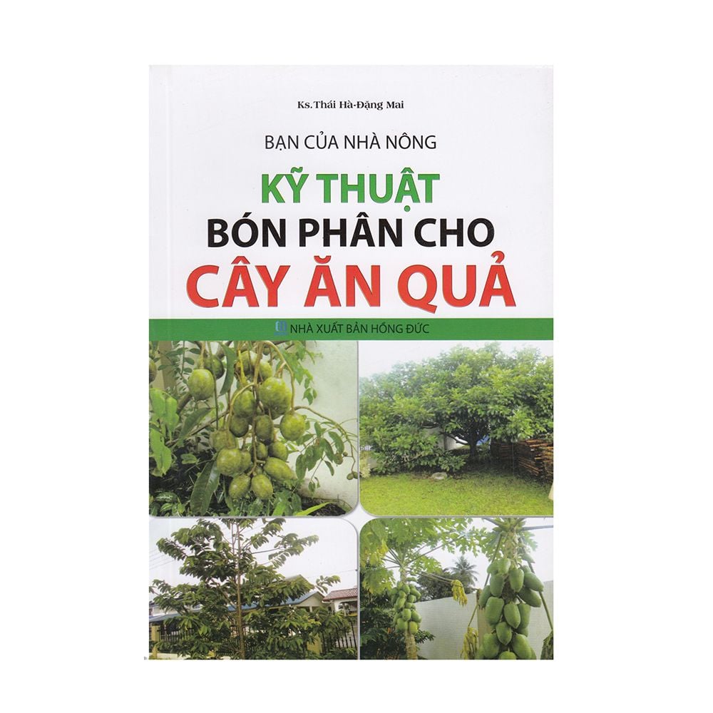 Bạn Của Nhà Nông - Kỹ Thuật Bón Phân Cho Cây Ăn Quả