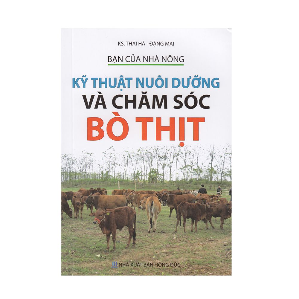 Bạn Của Nhà Nông - Kỹ Thuật Nuôi Dưỡng Và Chăm Sóc Bò Thịt