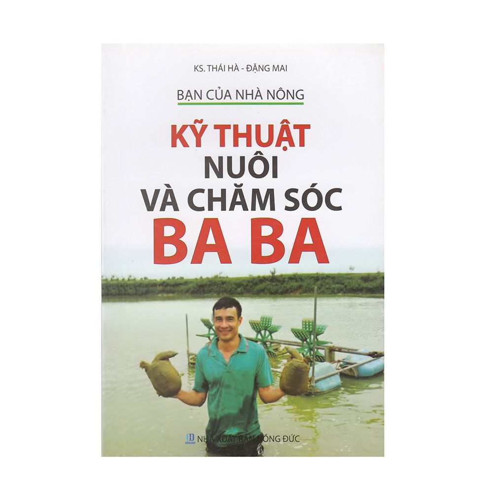  Bạn Của Nhà Nông - Kỹ Thuật Nuôi Và Chăm Sóc Ba Ba 