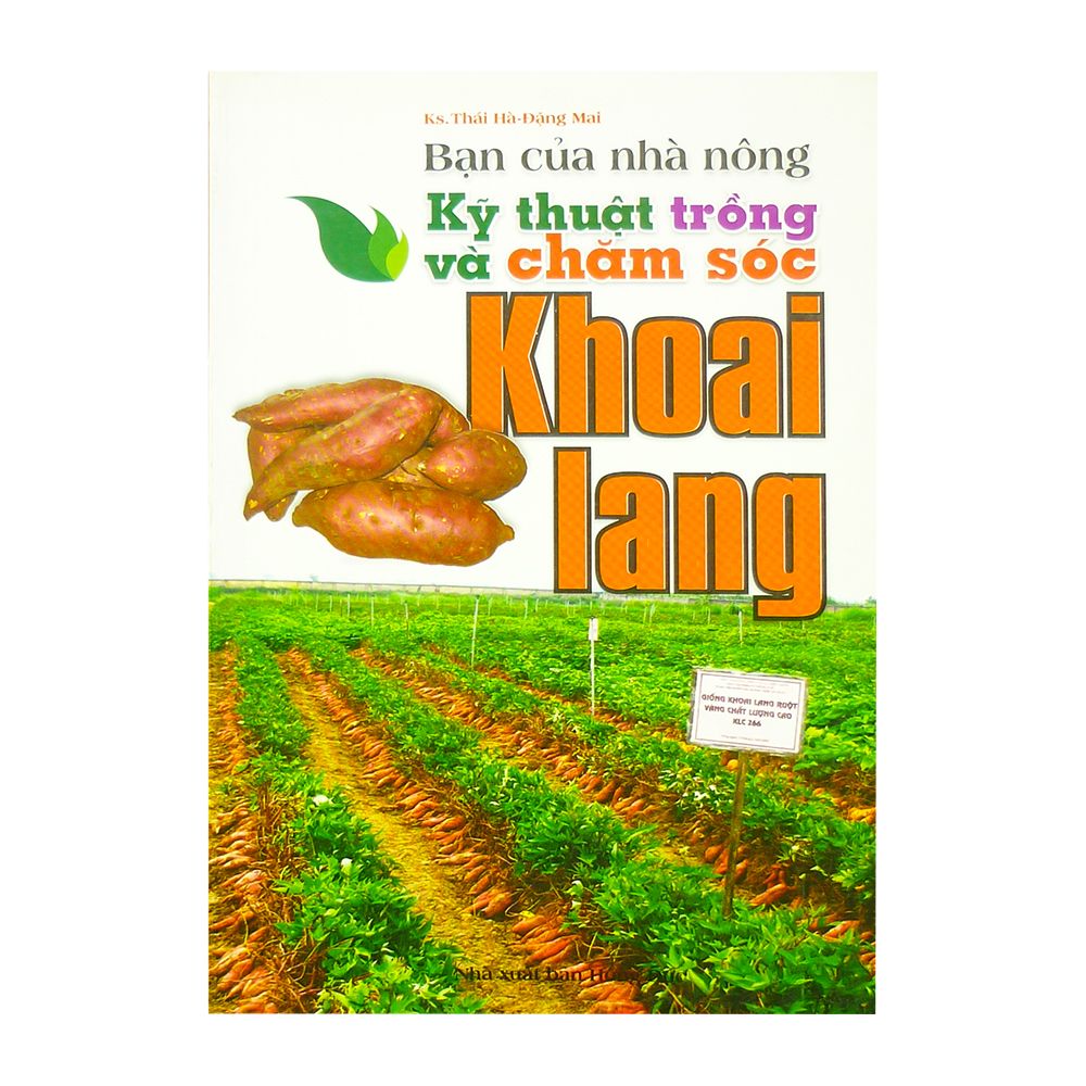  Bạn Của Nhà Nông - Kỹ Thuật Trồng Và Chăm Sóc Khoai Lang 