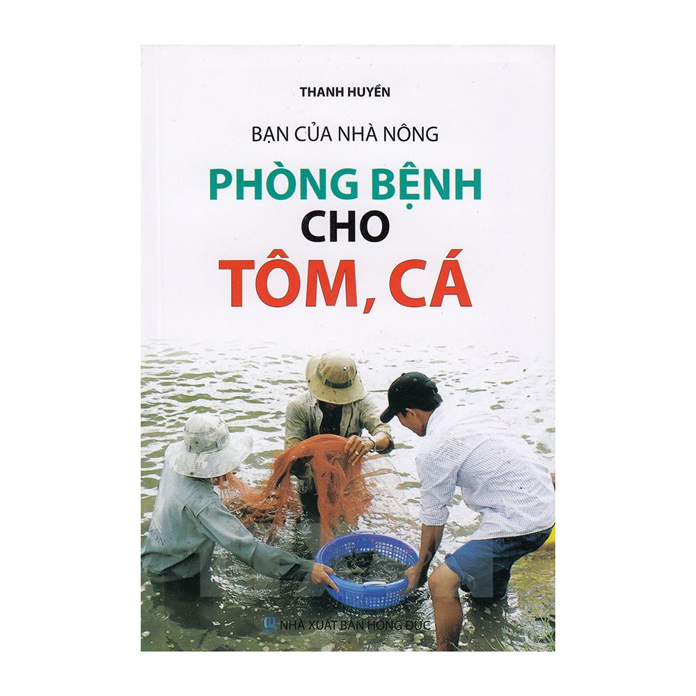 Bạn Của Nhà Nông - Phòng Bệnh Cho Tôm, Cá