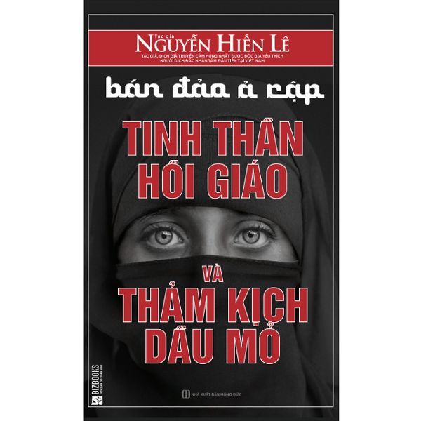 Bán Đảo Ả Rập: Tinh Thần Hồi Giáo Và Thảm Kịch Dầu Mỏ