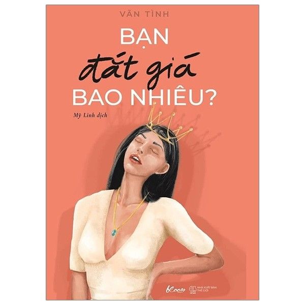 Bạn Đắt Giá Bao Nhiêu ? (Tái Bản 2019)