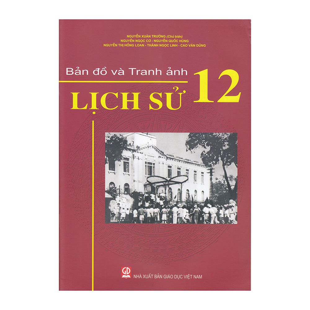 Bản Đồ Và Tranh Ảnh Lịch Sử Lớp 12