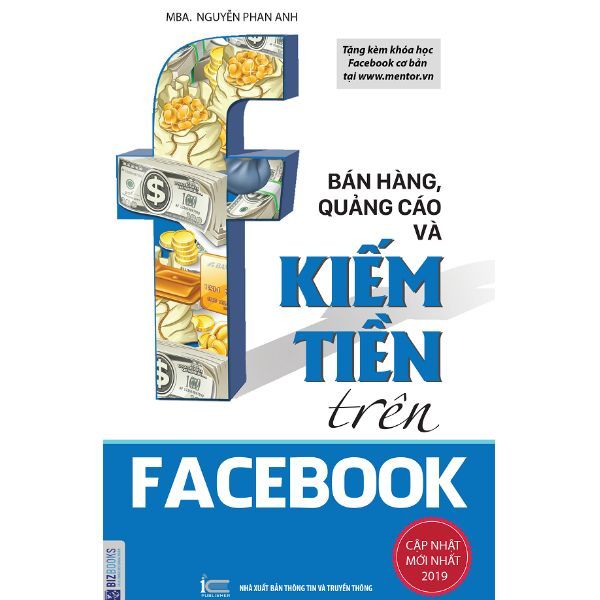 Bán Hàng, Quảng Cáo Và Kiếm Tiền Trên Facebook