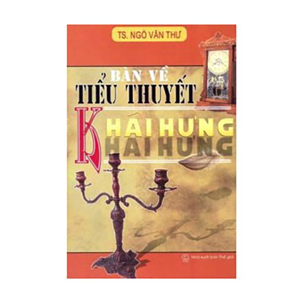 Bàn Về Tiểu Thuyết Khái Hưng
