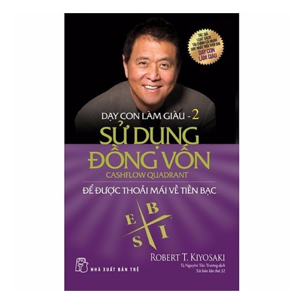 Dạy Con Làm Giàu (Tập 2) - Sử Dụng Đồng Vốn (Tái Bản 2019)
