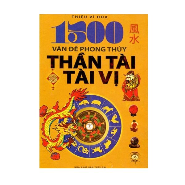 1500 Vấn Đề Phong Thủy Thần Tài Tài Vị (Bìa Cứng)
