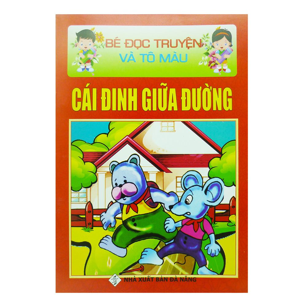Bé Đọc Truyện Và Tô Màu - Cái Đinh Giữa Đường