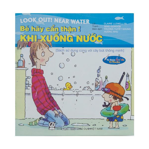 Bé Hãy Cẩn Thận - Khi Xuống Nước