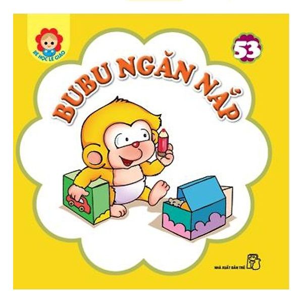 Bé Học Lễ Giáo - Bubu - Tập 53: Bubu Ngăn Nắp