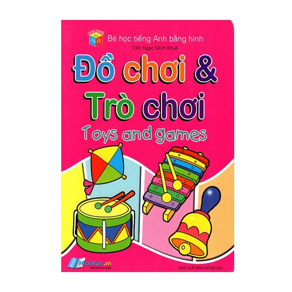 Đồ chơi & trò chơi (NXB Đ.Nai)