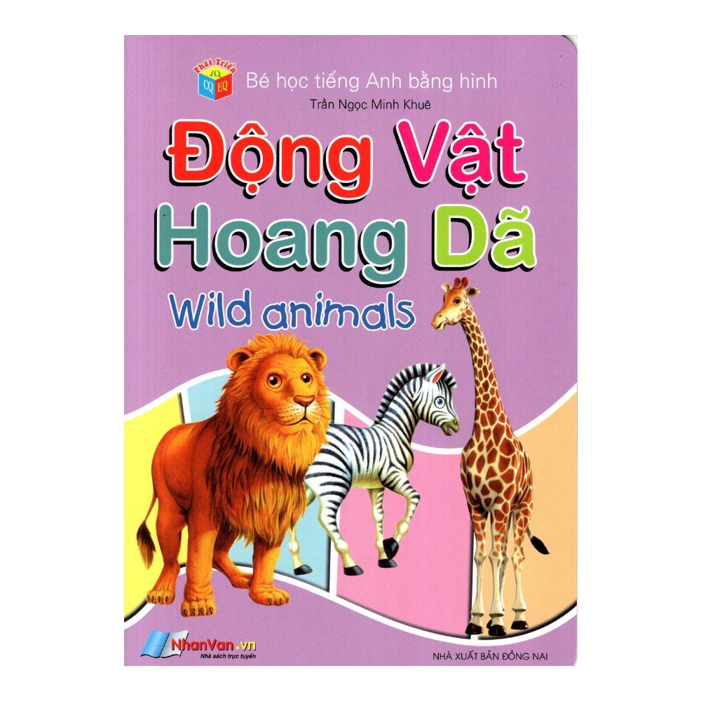 Bé Học Tiếng Anh Bằng Hình - Động Vật Hoang Dã