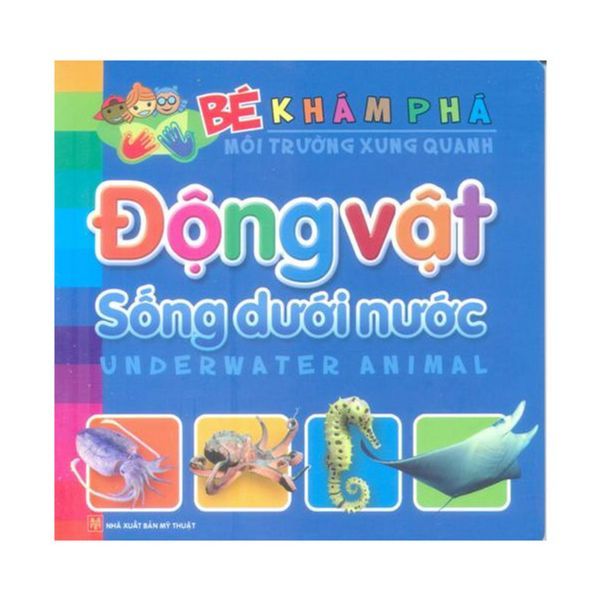 Bé khám phá MTXQ - động vật sống dưới nước