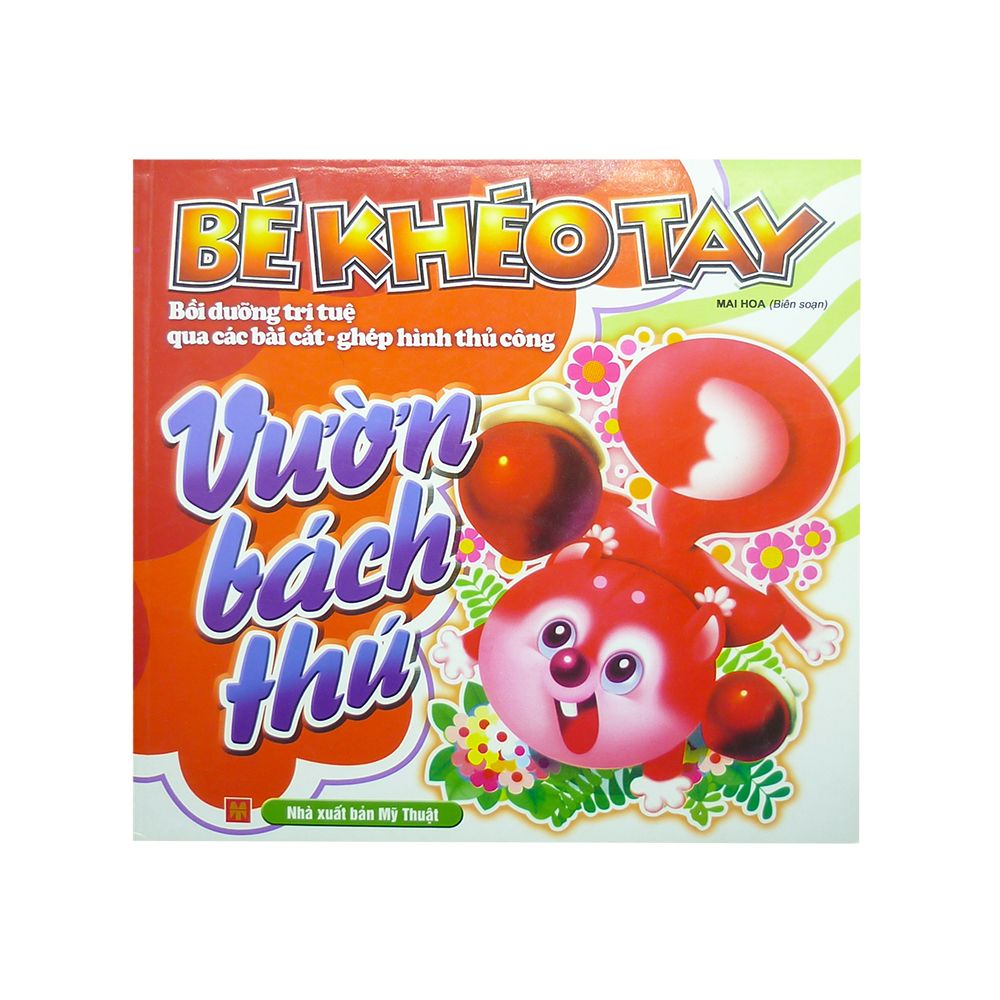 Bé Khéo Tay - Vườn Bách Thú