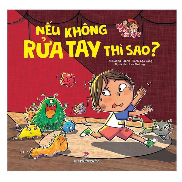 Bé khỏe mỗi ngày - nếu không rửa tay thì sao