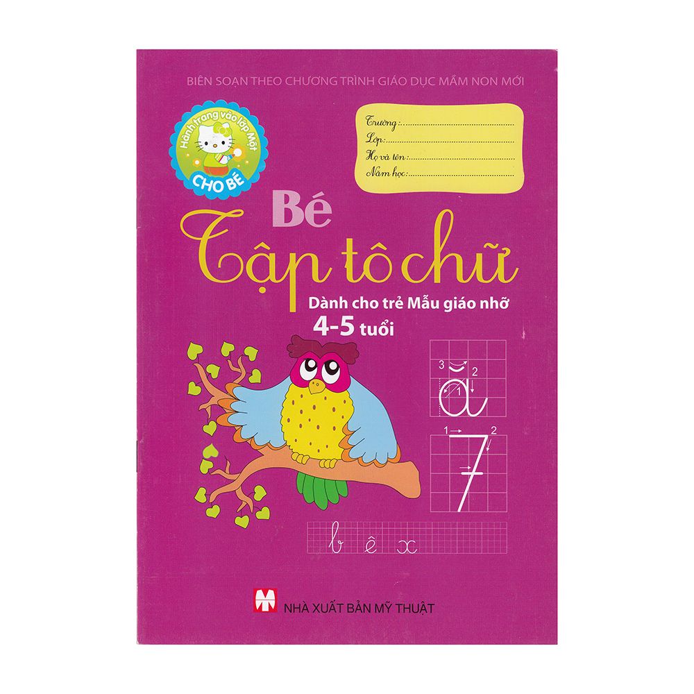 Bé Tập Tô Chữ (Dành Cho Trẻ Mẫu Giáo Nhỏ 4-5 Tuổi)