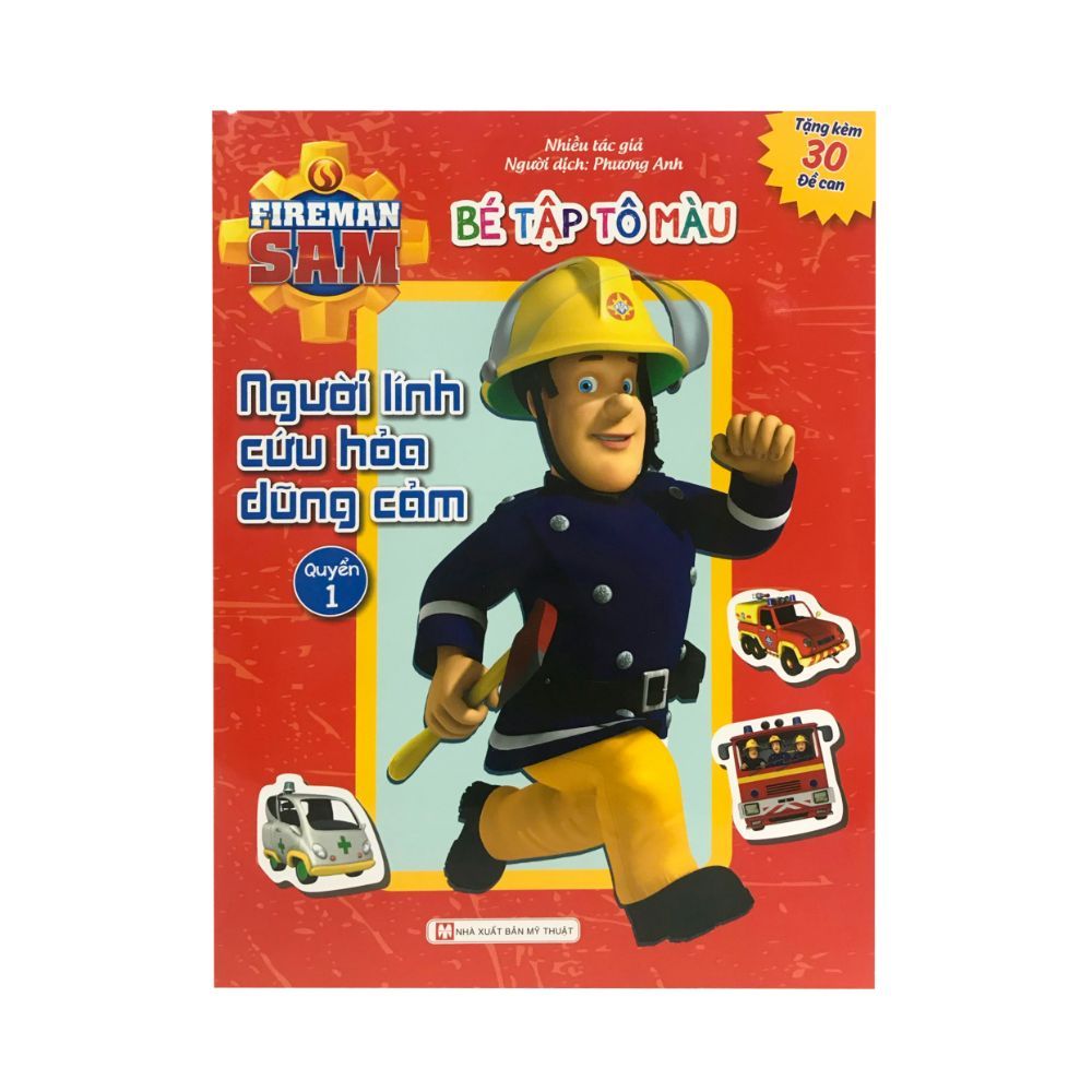 Bé Tập Tô Màu Người Lính Cứu Hỏa Dũng Cảm - Quyển 1