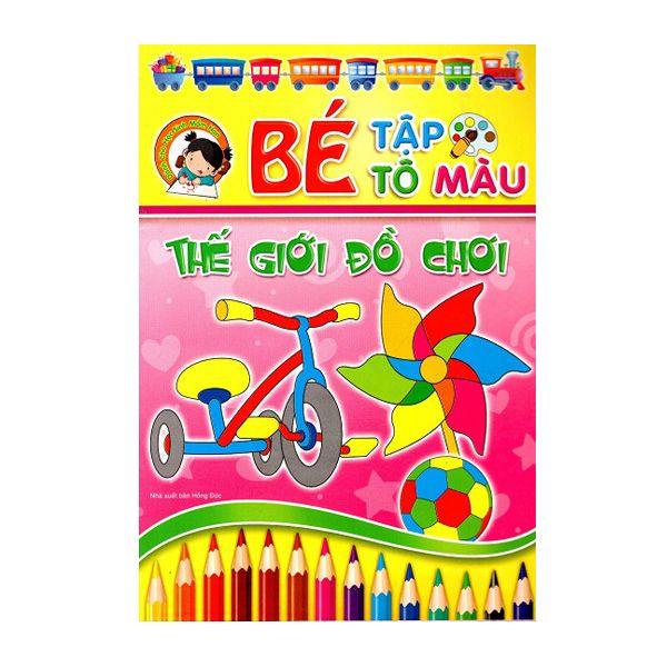 Bé Tập Tô Màu - Thế Giới Đồ Chơi