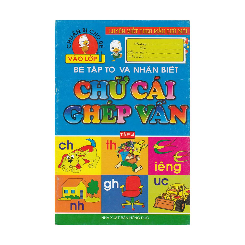 Bé Tập Tô Và Nhận Biết Chữ Cái Chép Vần (Tập 4)
