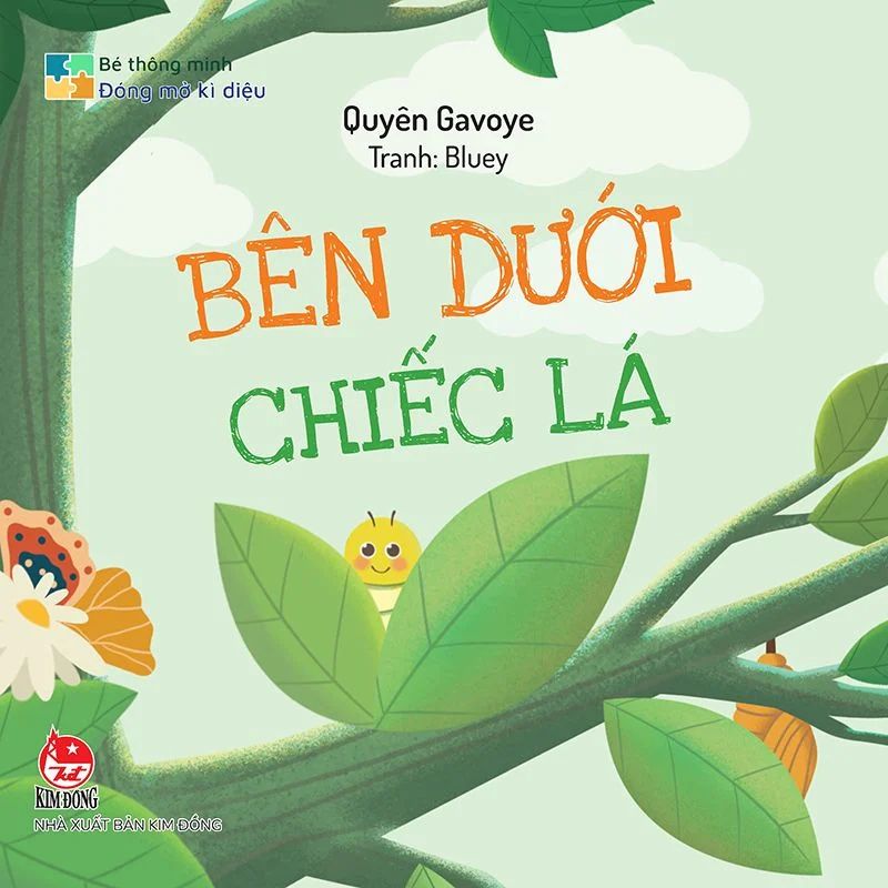 Bé thông minh Đóng mở kì diệu Bên dưới chiếc lá