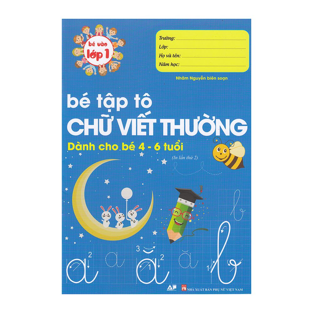Bé Vào Lớp 1 - Bé Tập Tô Chữ Viết Thường - Dành Cho Bé 4 -6 Tuổi