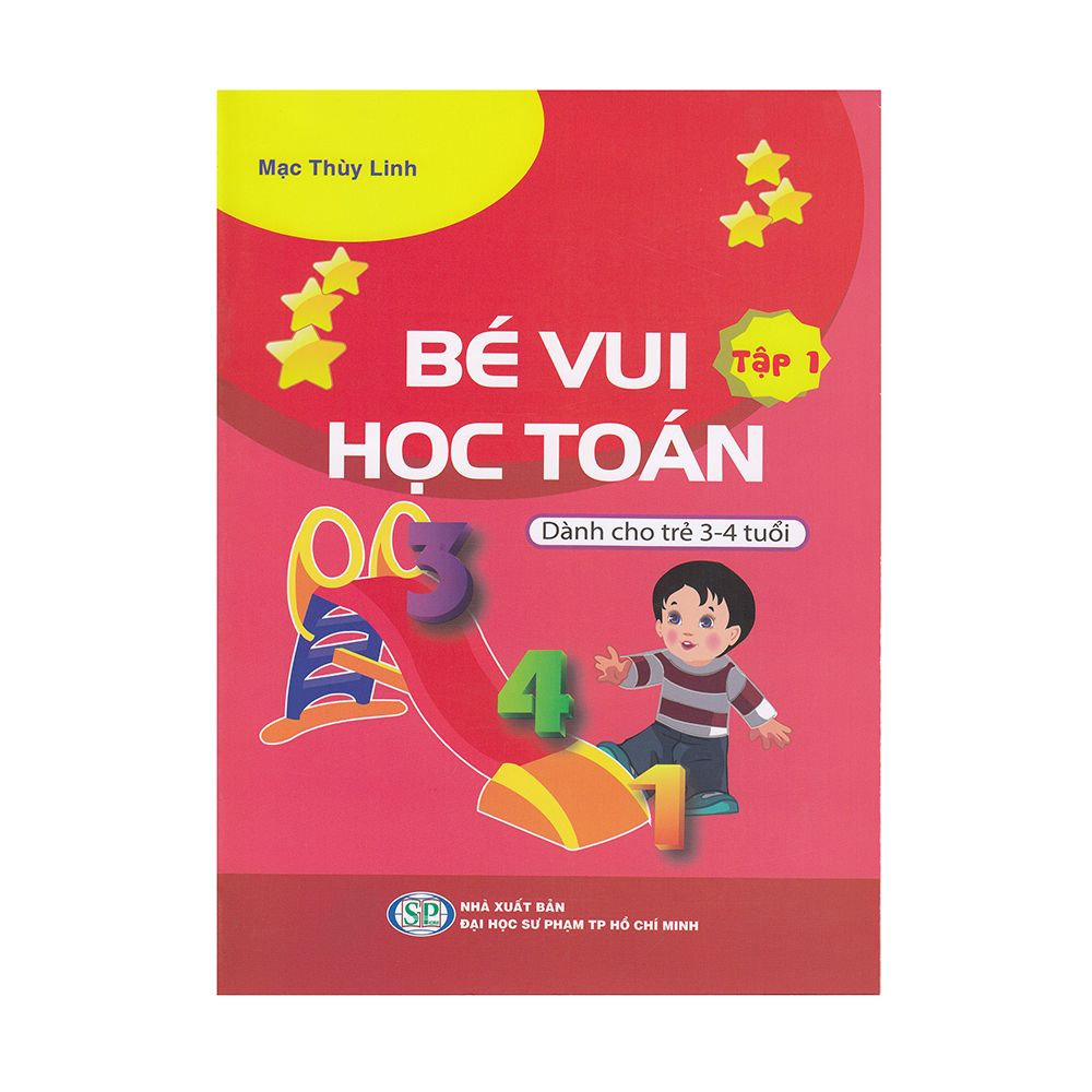 Bé Vui Học Toán - Dành Cho Trẻ 3-4 Tuổi (Tập 1)