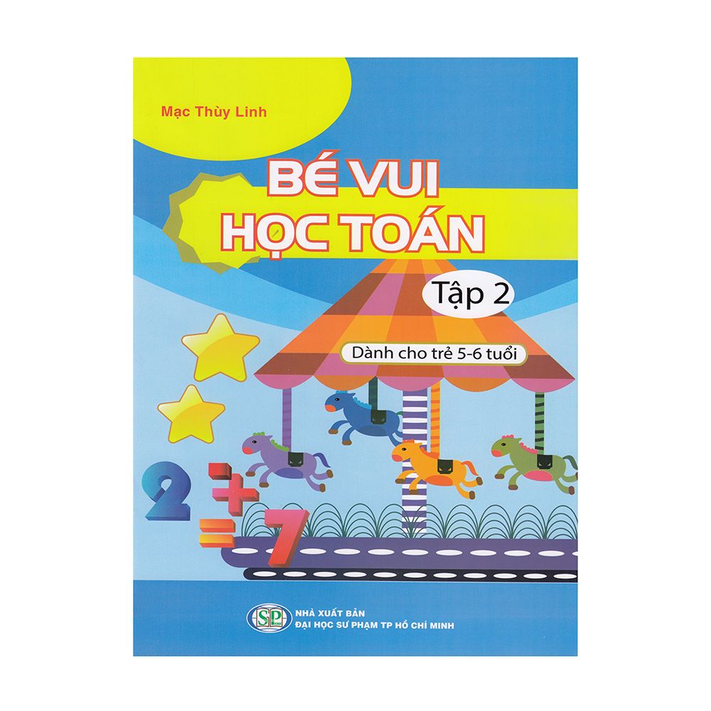 Bé Vui Học Toán - Dành Cho Trẻ 5-6 Tuổi (Tập 2)
