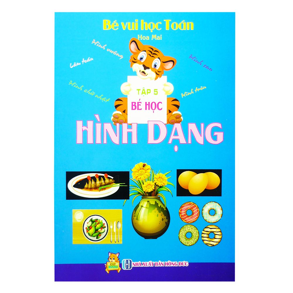 Bé Vui Học Toán - Tập 5: Bé Học Hình Dạng