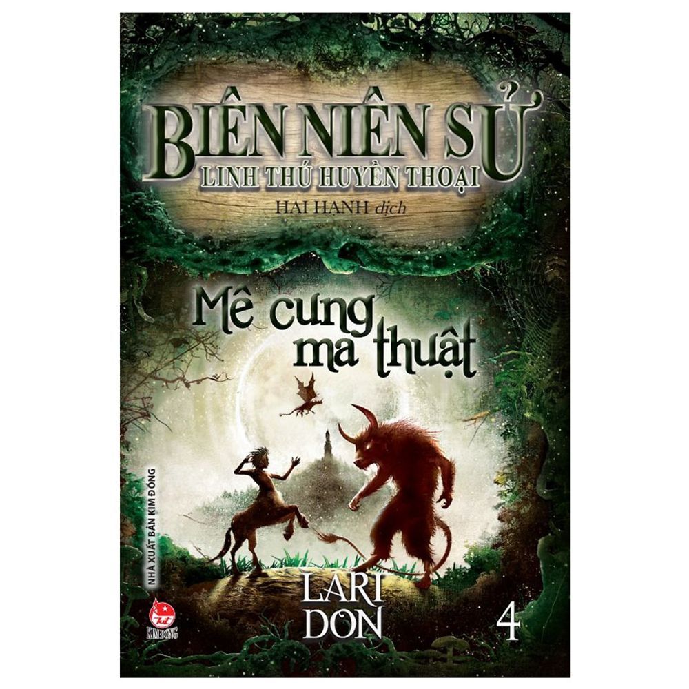 Biên Niên Sử Linh Thú Huyền Thoại (Tập 4): Mê Cung Ma Thuật