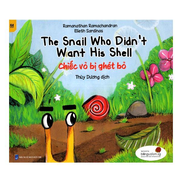 Truyện Tranh Singapore - Chiếc Vỏ Bị Ghét Bỏ - The Snail Who Didn't Want His Shell (Song Ngữ Việt - Anh)