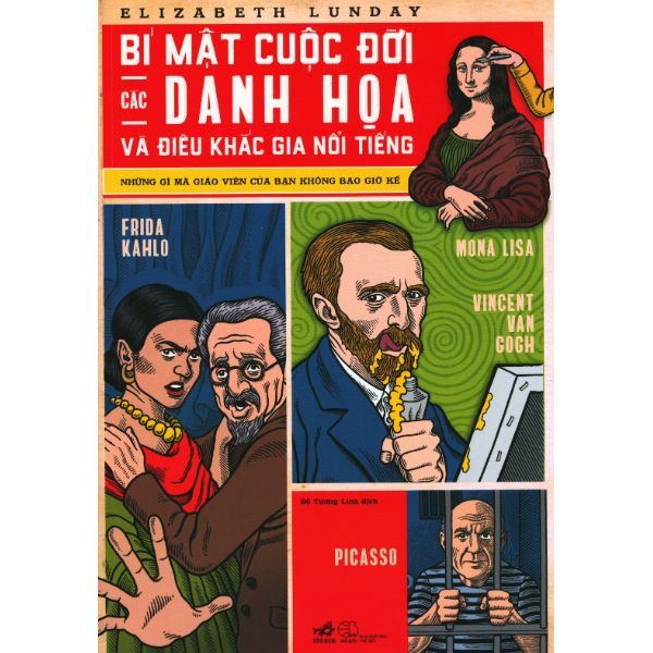 Bí Mật Cuộc Đời Các Danh Họa Và Điêu Khắc Gia Nổi Tiếng