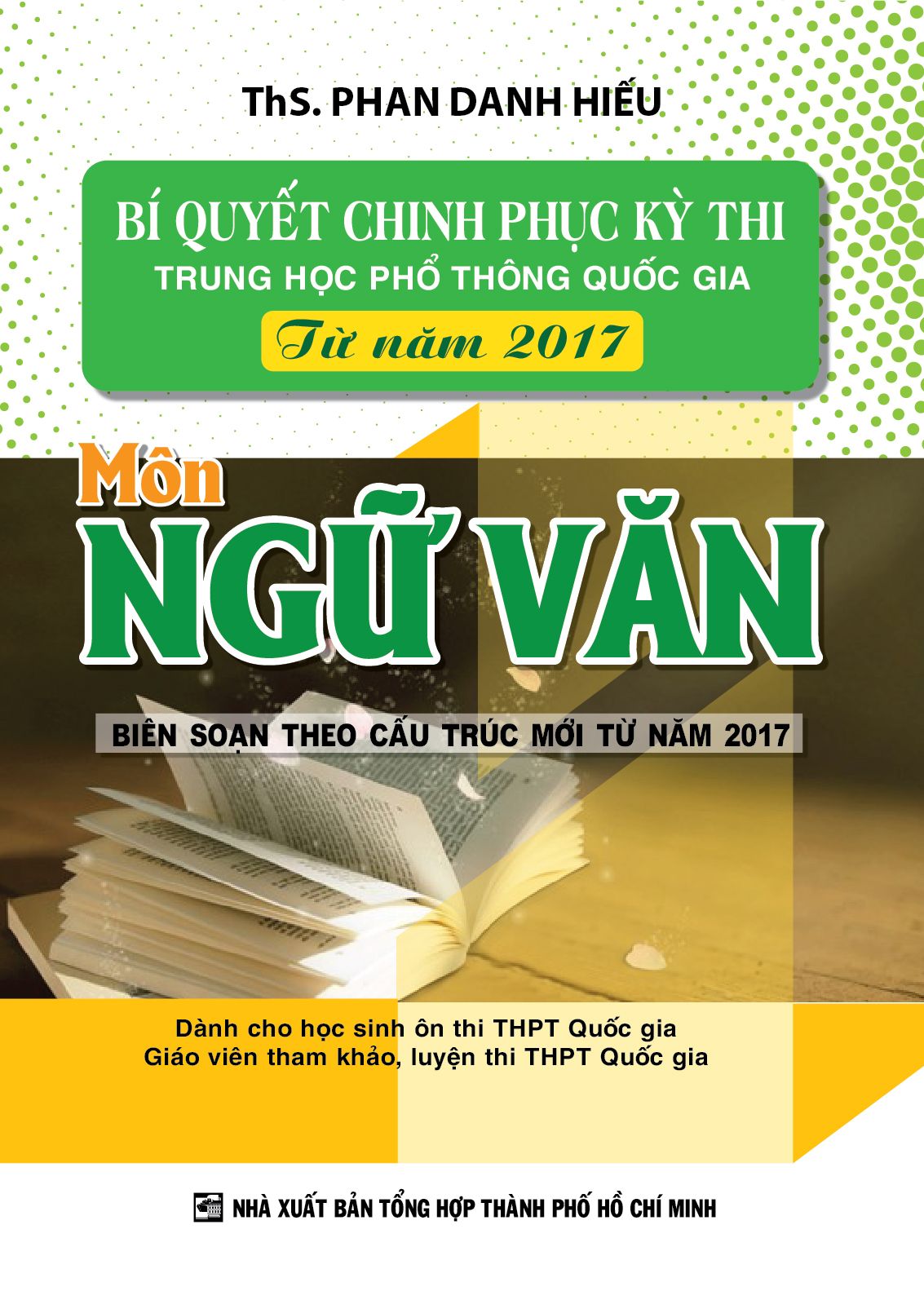 Bí Quyết Chinh Phục Kỳ Thi THPT Quốc gia Từ Năm 2017 Ngữ Văn