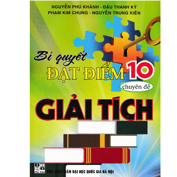 Bí Quyết Đạt Điểm 10 Chuyên Đề - Giải Tích