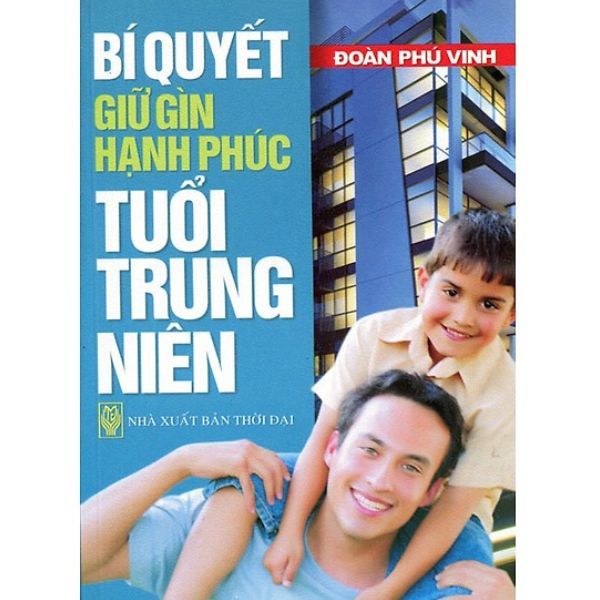 Bí Quyết Giữ Gìn Hạnh Phúc Tuổi Trung Niên