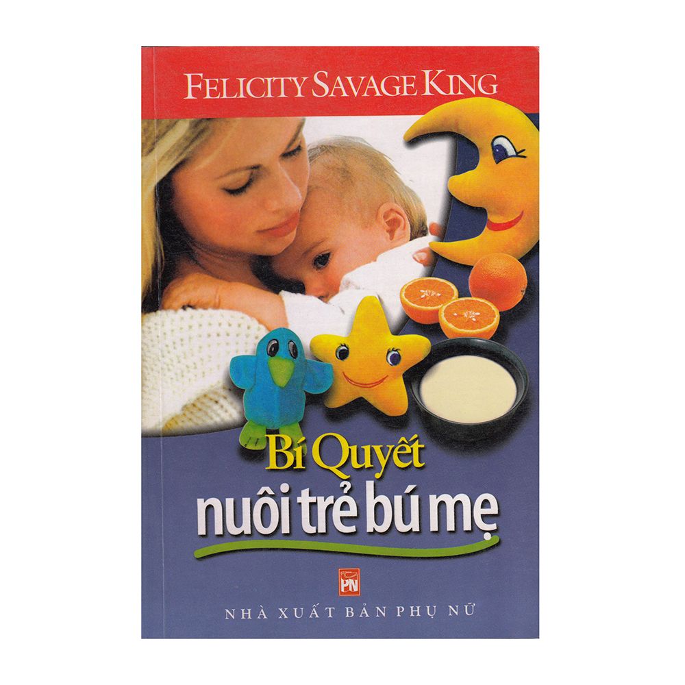Bí Quyết Nuôi Trẻ Bú Mẹ
