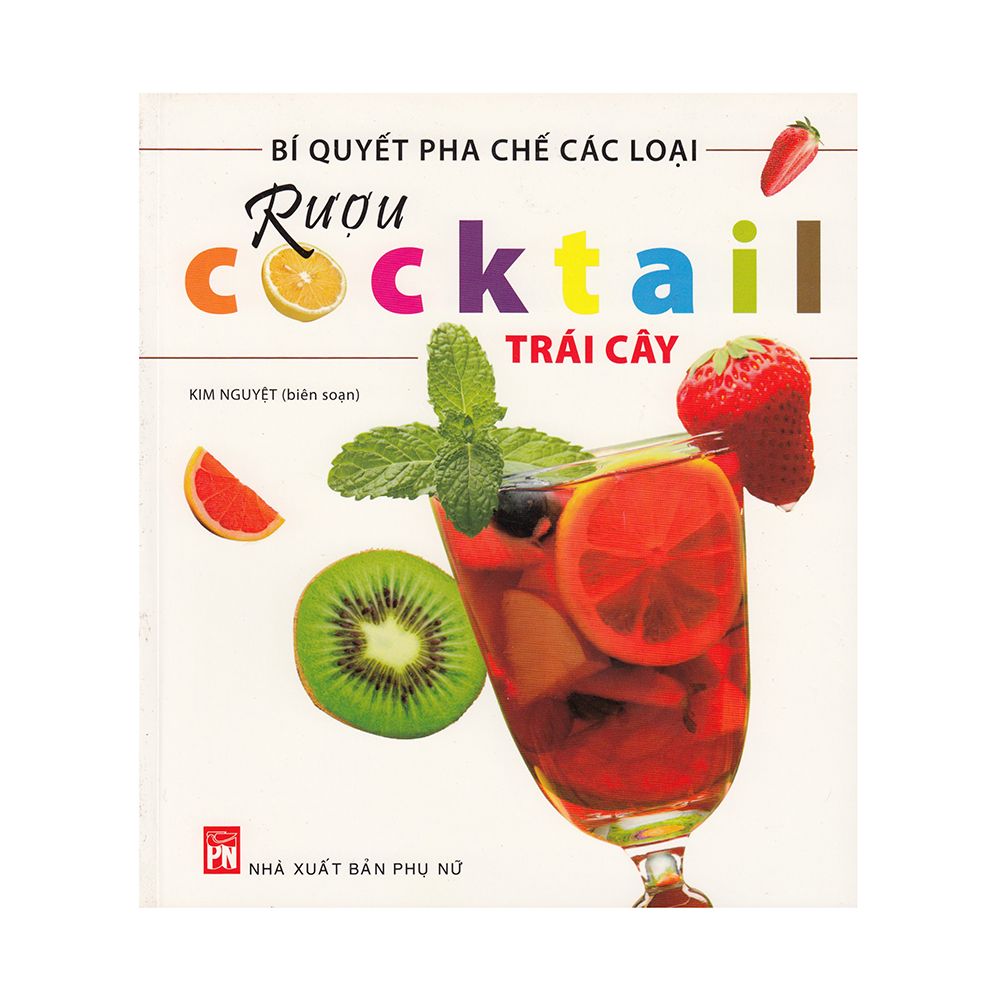 Bí quyết pha chế các loại - Rượu cocktail trái cây