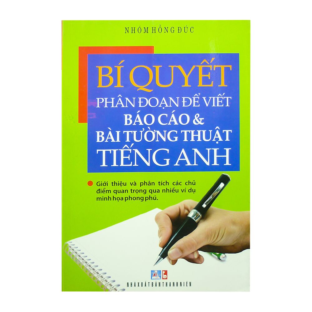 Bí Quyết Phân Đoạn Để Viết Báo Cáo Và Tường Thuật Tiếng Anh