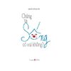 Chúng Ta Sống Có Vui Không?