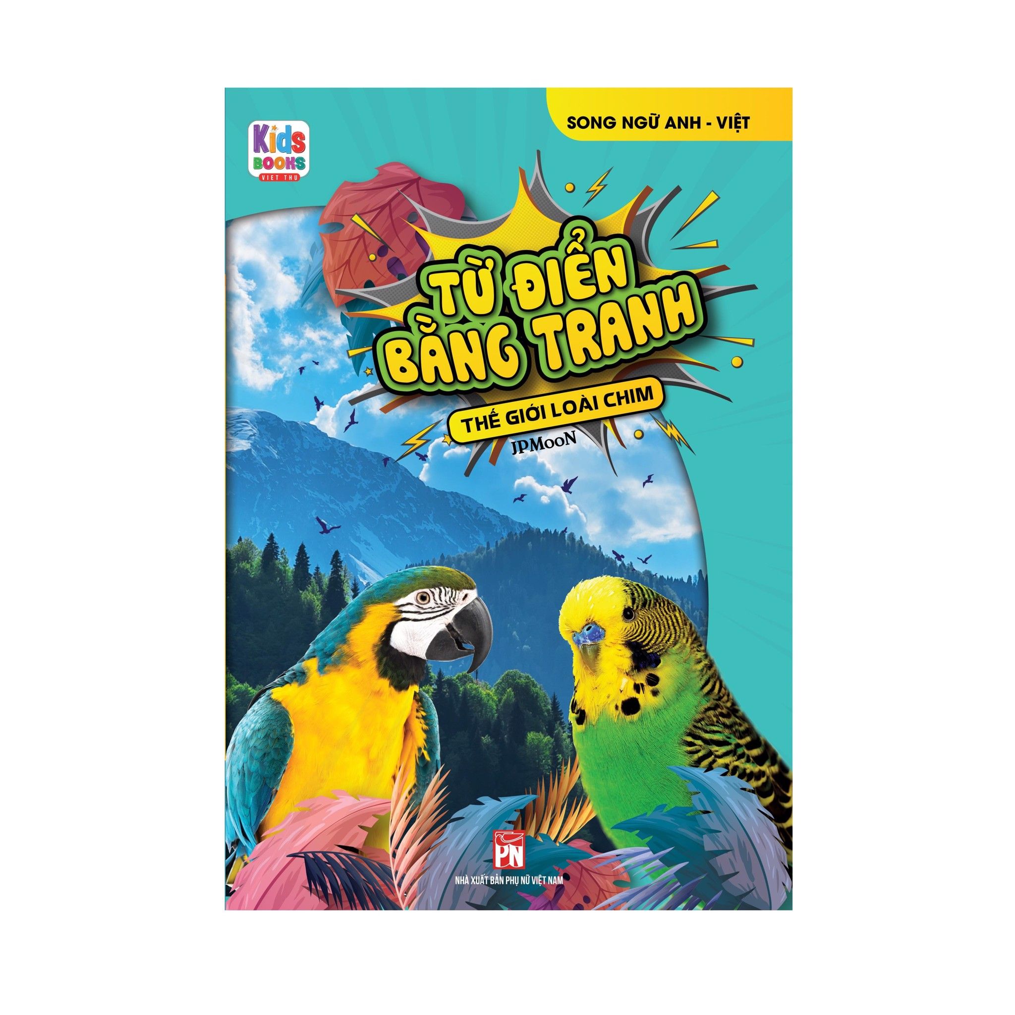 Từ Điển Bằng Tranh - Thế Giới Loài Chim