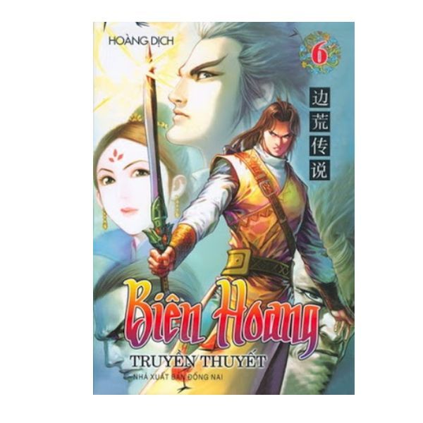 Biên Hoang - Truyền Thuyết (Tập 6)