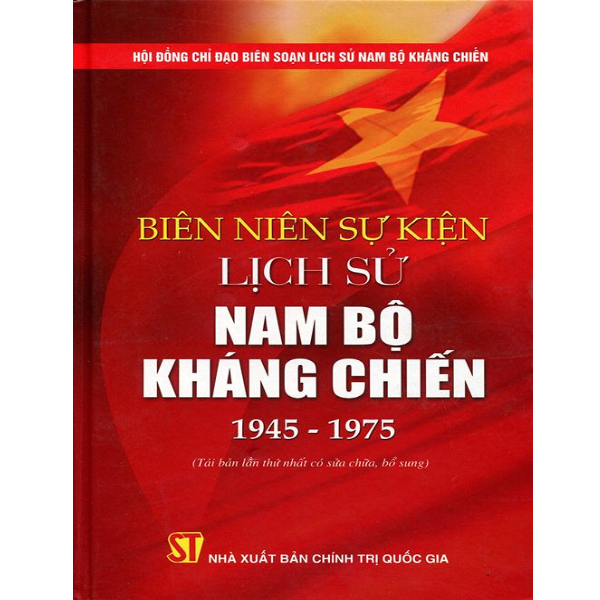 Biên Niên Sự Kiện Lịch Sử Nam Bộ Kháng Chiến (1945 - 1975)