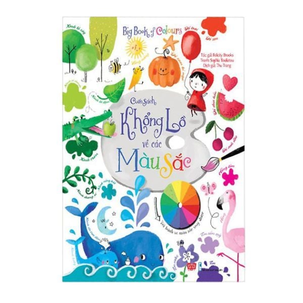 Big Book - Cuốn Sách Khổng Lồ Về Các Màu Sắc (Tái Bản 2018)