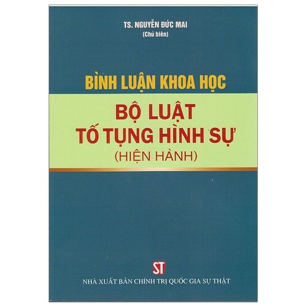 Bình Luận Khoa Học Bộ Luật Tố Tụng Hình Sự (Hiện Hành)