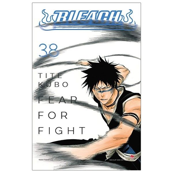 Bleach - Tập 38: Fear For Fight - Tặng Kèm Postcard