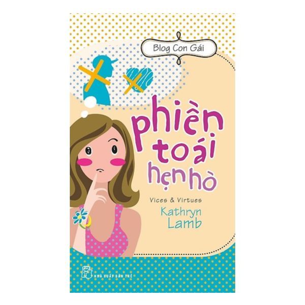 Blog Con Gái - Phiền Toái Hẹn Hò